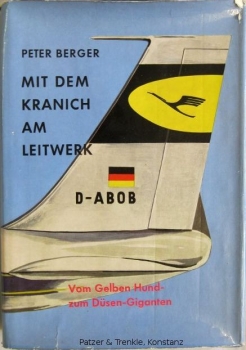 Berger "Mit dem Kranich am Leitwerk" 1960 Lufthansa Flugzeug-Historie (9885)